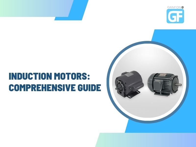 Induction Motors: Comprehensive Guide